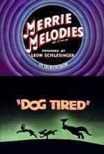 Watch Dog Tired (Short 1942) Megashare9