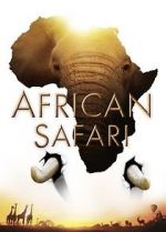 Watch African Safari Megashare9