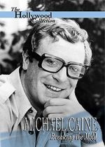 Watch Michael Caine: Breaking the Mold Megashare9