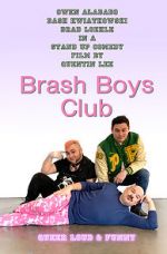 Watch Brash Boys Club Megashare9