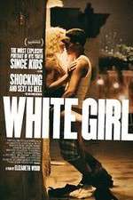 Watch White Girl Megashare9
