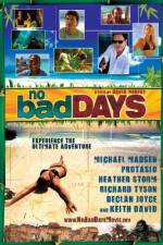 Watch No Bad Days Megashare9