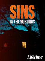 Watch Sins in the Suburbs Megashare9