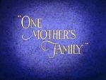 Watch One Mother\'s Family Megashare9