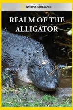 Watch National Geographic Realm of the Alligator Megashare9