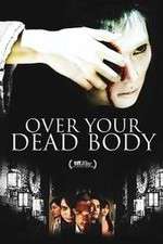 Watch Over Your Dead Body Megashare9
