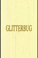 Watch Glitterbug Megashare9