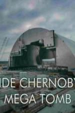 Watch Inside Chernobyl\'s Mega Tomb Megashare9