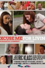 Watch Excuse Me for Living Megashare9