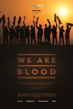 Watch We Are Blood Megashare9