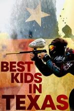 Watch Best Kids in Texas Megashare9