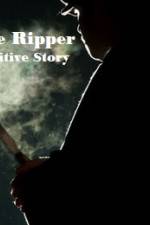 Watch Jack The Ripper The Definitive Story Megashare9