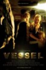 Watch Vessel Megashare9