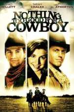 Watch Nothing Too Good for a Cowboy Megashare9