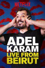 Watch Adel Karam: Live from Beirut Megashare9