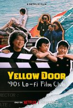 Watch Yellow Door: \'90s Lo-fi Film Club Megashare9