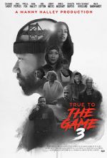Watch True to the Game 3 Megashare9