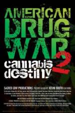 Watch American Drug War 2 Cannabis Destiny Megashare9