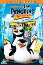 Watch The Penguins Of Madagascar Operation Penguin Takeover Megashare9