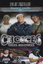 Watch Three 6 Mafia: Choices - The Movie Megashare9