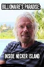 Watch Billionaire\'s Paradise: Inside Necker Island Megashare9