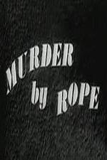 Watch Murder by Rope Megashare9