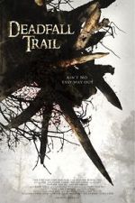 Watch Deadfall Trail Megashare9