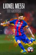 Watch Lionel Messi: The Greatest Megashare9