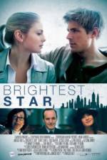 Watch Brightest Star Megashare9