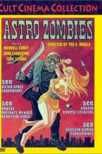 Watch The Astro-Zombies Megashare9