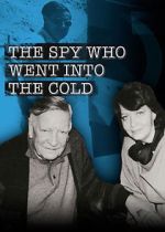 Watch The Spy Who Went Into the Cold Megashare9