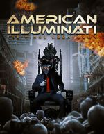 Watch American Illuminati: The Final Countdown Megashare9