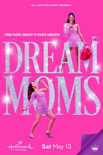 Watch Dream Moms Megashare9