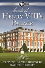 Watch Secrets of Henry VIII\'s Palace: Hampton Court Megashare9