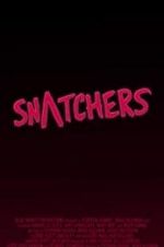 Watch Snatchers Megashare9