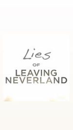Watch Lies of Leaving Neverland (Short 2019) Megashare9