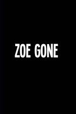Watch Zoe Gone Megashare9
