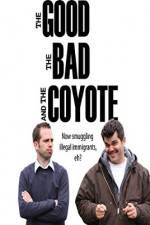 Watch The Good, the Bad and the Coyote Megashare9