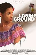 Watch Losing Ground Megashare9