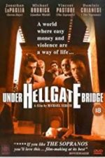 Watch Under Hellgate Bridge Megashare9