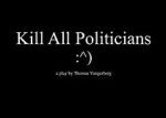 Watch Kill All Politicians Megashare9