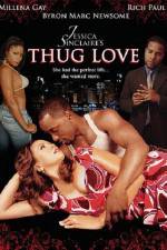 Watch Jessica Sinclaires Thug Love Megashare9