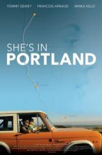 Watch She\'s in Portland Megashare9