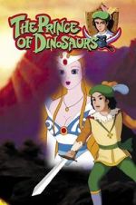 Watch The Prince of the Dinosaurs Megashare9