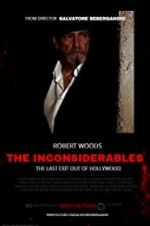 Watch The Inconsiderables: Last Exit Out of Hollywood Megashare9