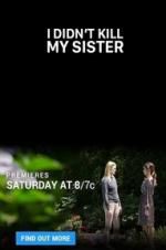 Watch I Didn\'t Kill My Sister Megashare9