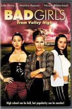 Watch Bad Girls from Valley High Megashare9