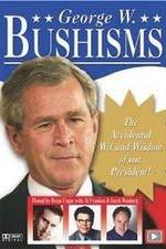 Watch Bushisms Megashare9