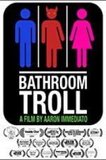 Watch Bathroom Troll Megashare9