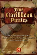 Watch History Channel: True Caribbean Pirates Megashare9